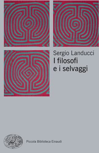 Cover of I filosofi e i selvaggi