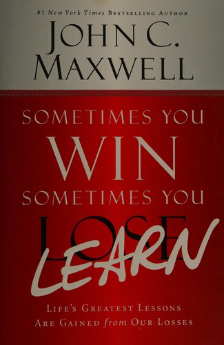 Cover of Sometimes you win, sometimes you learn