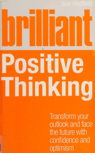 Cover of Brilliant positive thinking