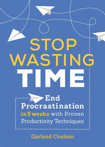 Cover of Stop Wasting Time