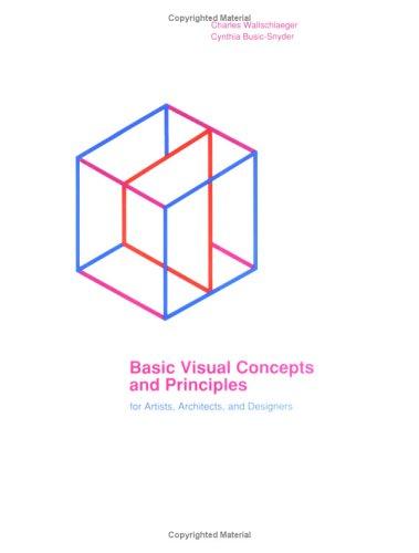 Cover of Basic visual concepts and principles for artists, architects, and designers