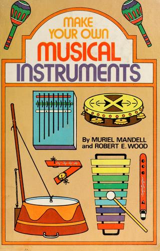 Cover of Make your own musical instruments