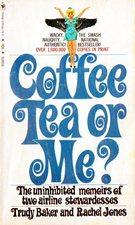Cover of Coffee, tea, or me?