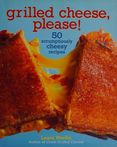 Cover of Grilled cheese, please!