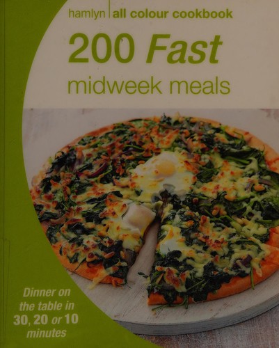 Cover of 200 fast midweek meals