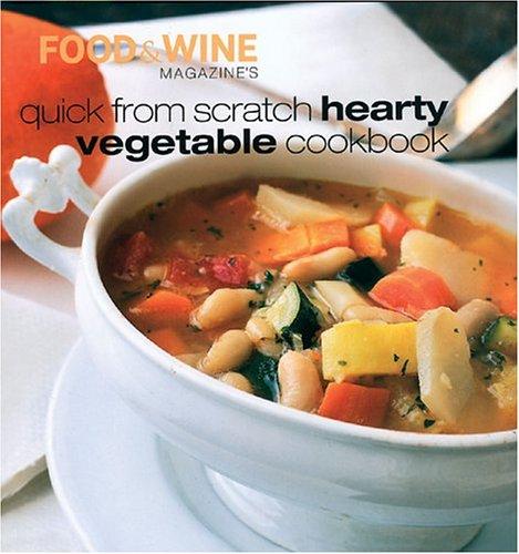 Cover of Quick From Scratch Hearty Vegetable Cookbook (Quick From Scratch)