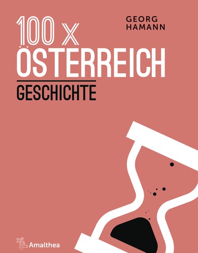 Cover of 100 x Österreich - Geschichte