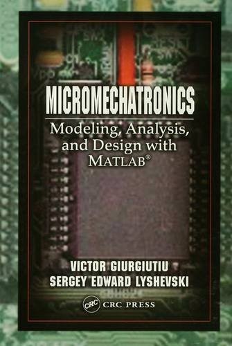 Cover of Micromechatronics modeling, analysis, and design with MATLAB