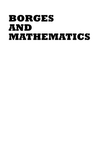 Cover of Borges and mathematics