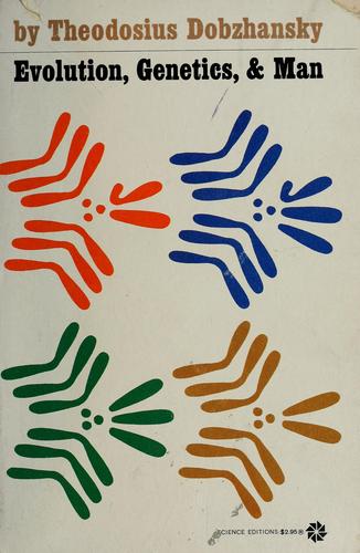 Cover of Evolution, Genetics, and Man