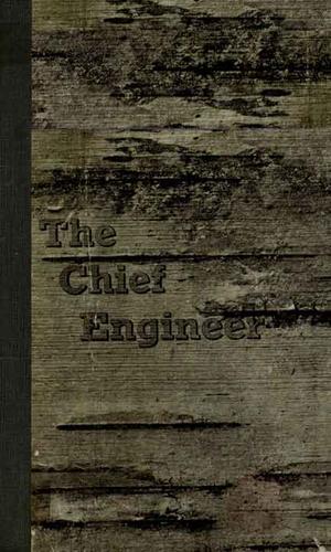 Cover of The Chief Engineer