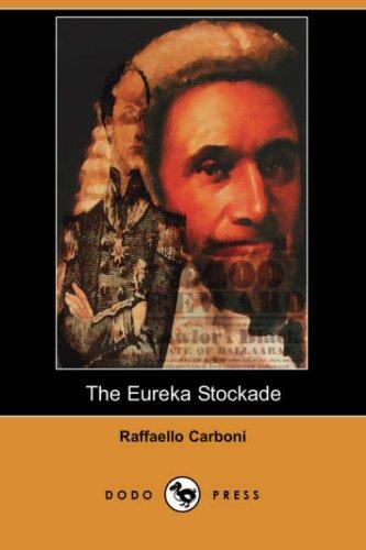 Cover of The Eureka Stockade