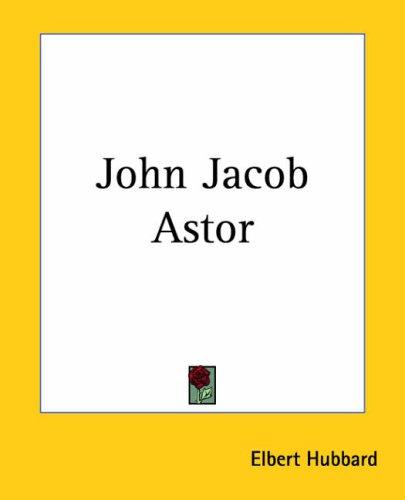 Cover of John Jacob Astor