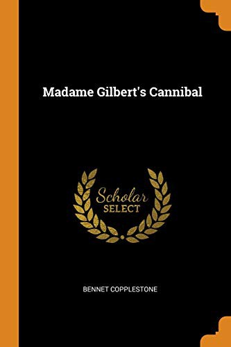 Cover of Madame Gilbert's Cannibal