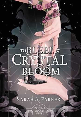 Cover of To Bleed a Crystal Bloom