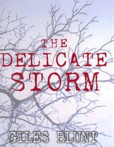 Cover of The delicate storm