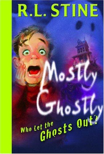 Cover of Mostly ghostly - Who let the ghosts out?